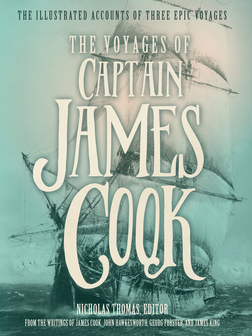 Title details for The Voyages of Captain James Cook by Nicholas Thomas - Available